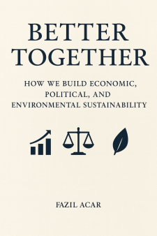 Better Together: How We Build Economic, Political, And Environmental Sustainability book cover